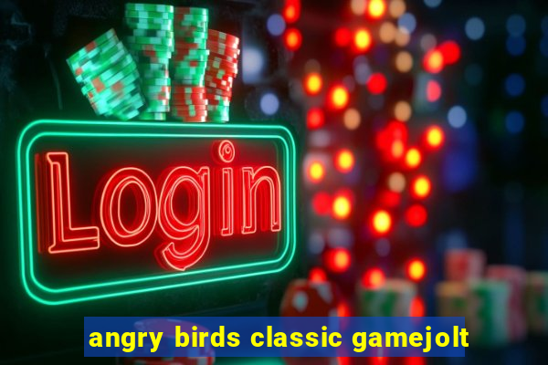 angry birds classic gamejolt